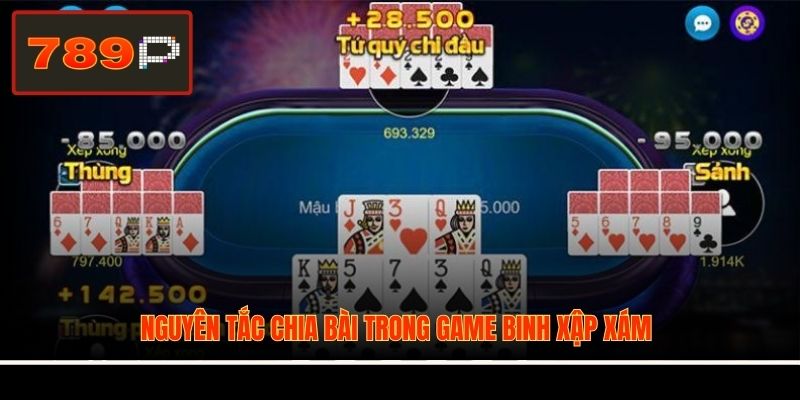 Nguyên tắc chia bài trong game Binh Xập Xám
