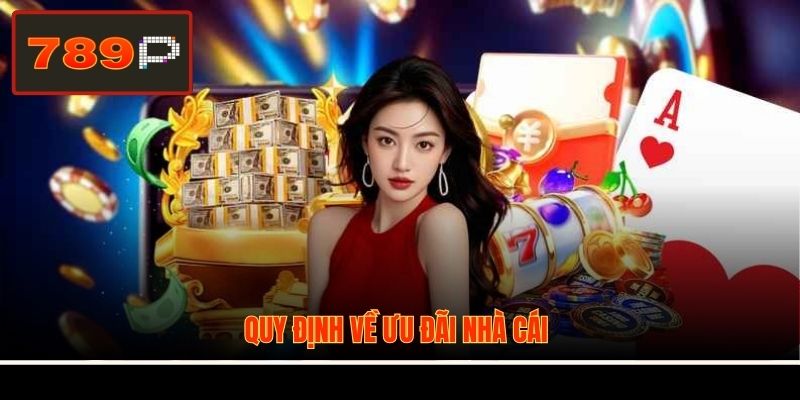 Quy định về ưu đãi nhà cái