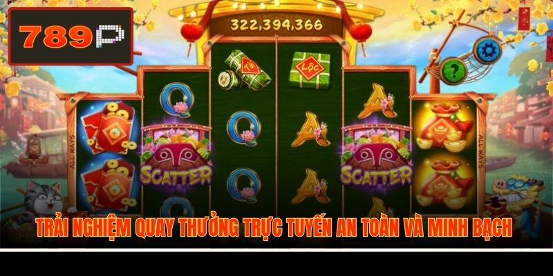 Trải nghiệm quay thưởng trực tuyến an toàn và minh bạch